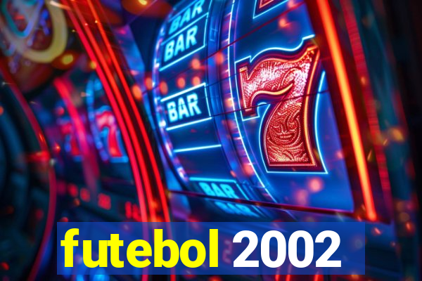 futebol 2002